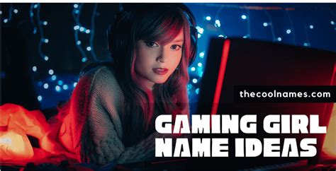 game name ideas for girl|1100+ Girl Nicknames For Games/Pro Female Gamers [2024] .